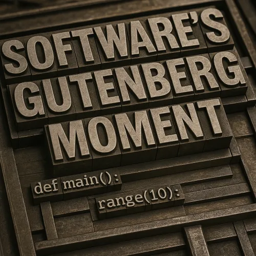 Software's Gutenberg Moment icon
