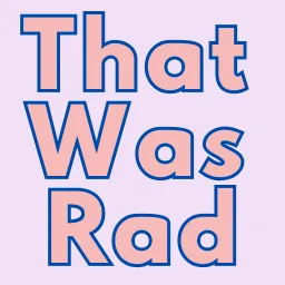That Was Rad with Sarah Zahn icon