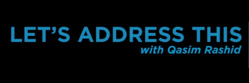 Let's Address This with Qasim Rashid icon