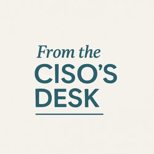 From the CISO's desk icon