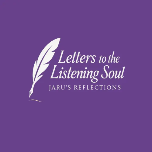 Letters to the Listening Soul: Jaru's Reflections icon