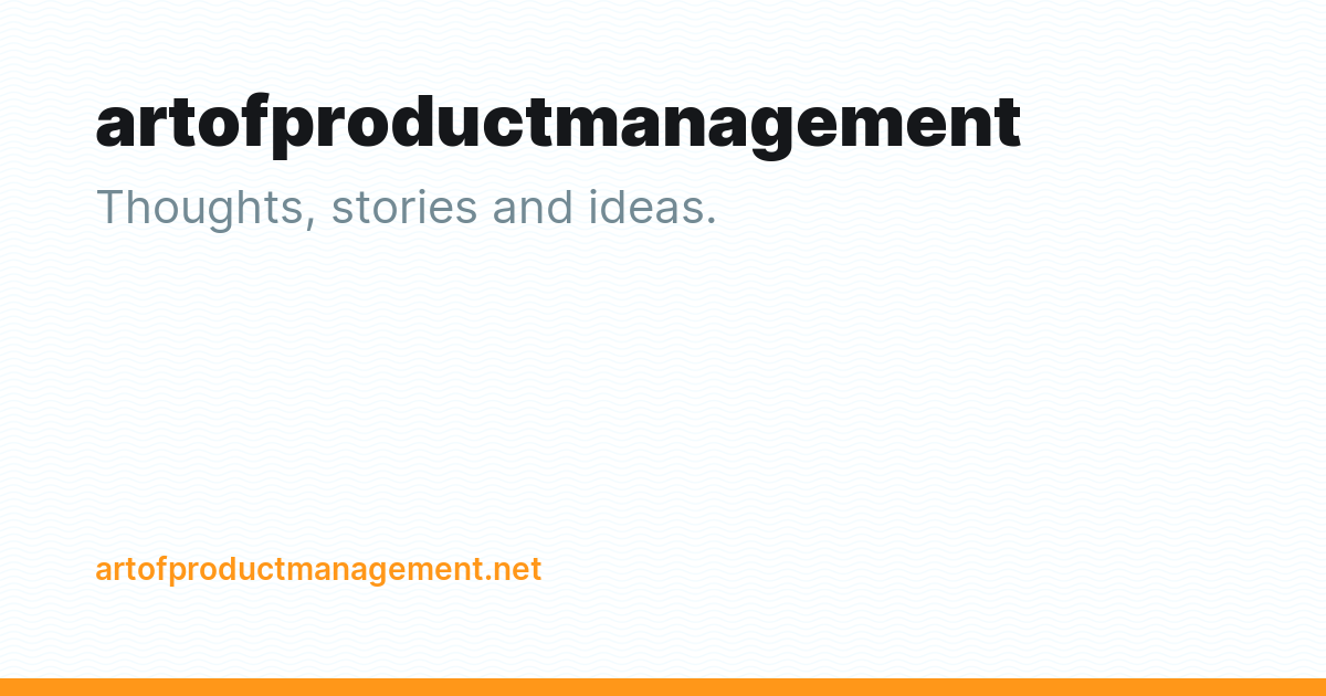 artofproductmanagement - Ghost Explore