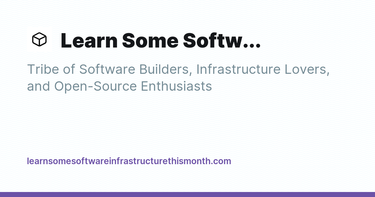 Learn Some Software Infrastructure This Month - Ghost Explore