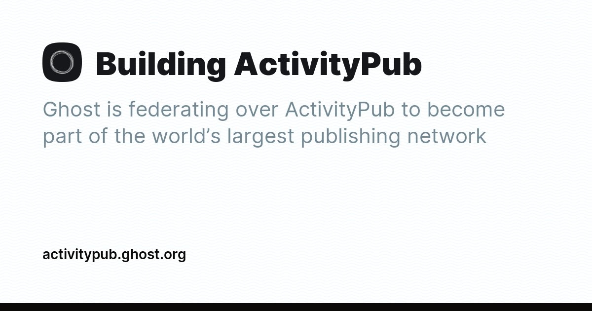 Building ActivityPub - Ghost Explore