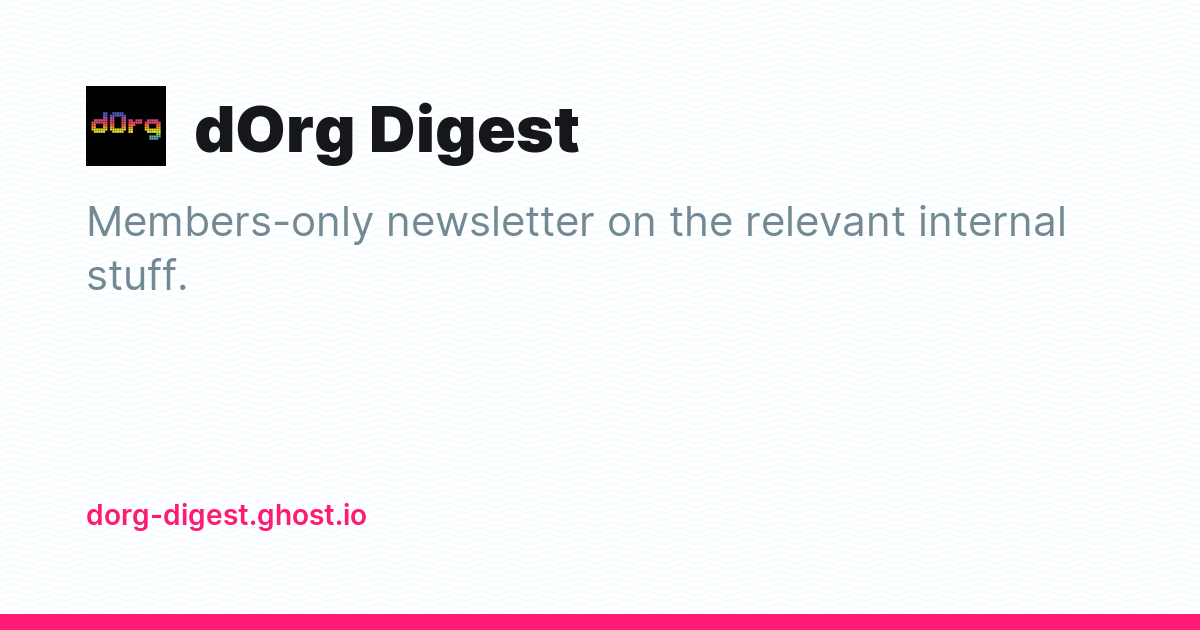 dOrg Digest - Ghost Explore