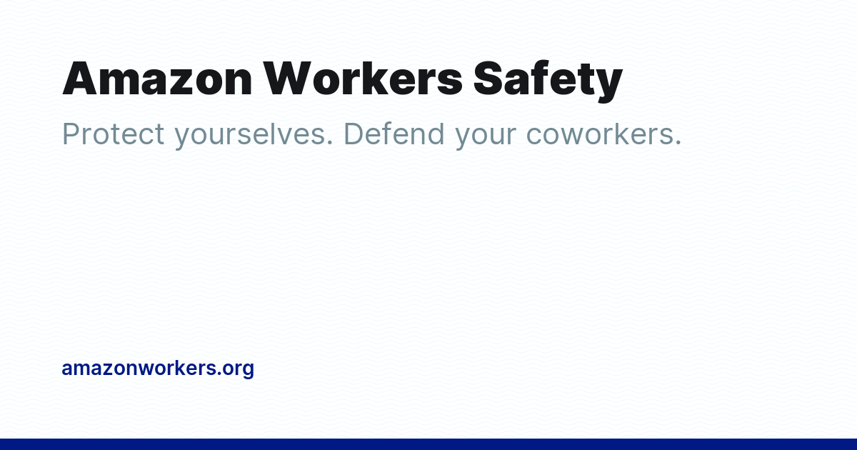 Amazon Workers Safety - Ghost Explore