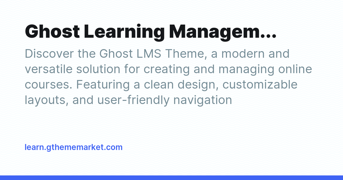 Ghost Learning Ghost Learning Management System - Ghost Explore