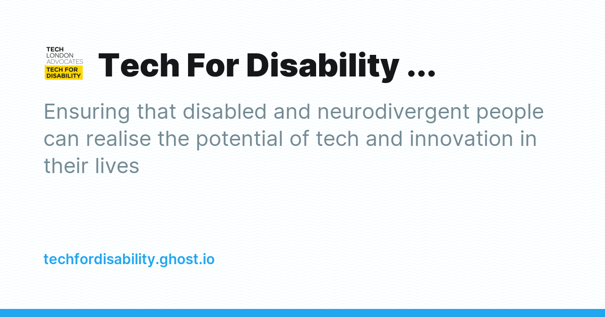 Tech For Disability and Neurodiversity - Ghost Explore