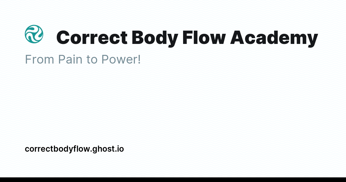 Correct Body Flow Academy - Ghost Explore