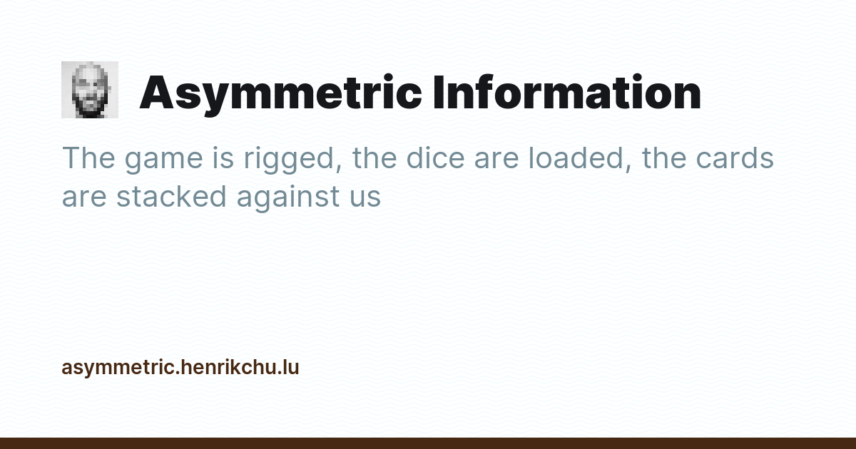 Asymmetric Information - Ghost Explore