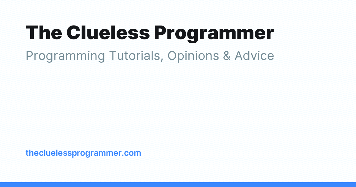 The Clueless Programmer - Ghost Explore