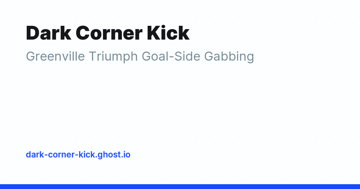 Dark Corner Kick - Ghost Explore