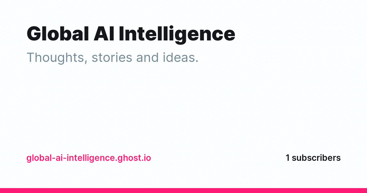 Global AI Intelligence - Ghost Explore